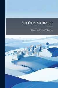Sueños Morales : Visiones Y Visitas Con D. Francisco De Quevedo Por Madrid, Barca De Aqueronte, Y Residencia Infernal De Pluton...