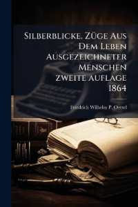 Silberblicke. Zuge Aus Dem Leben Ausgezeichneter Menschen Zweite Auflage 1864