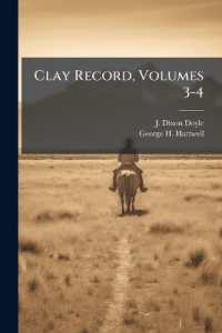 Clay Record, Volumes 3-4