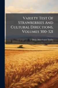 Variety Test of Strawberries and Cultural Directions, Volumes 300-321
