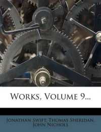 Works, Volume 9...
