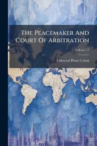 The Peacemaker and Court of Arbitration, Volume 17...