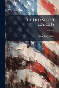 The Old South Leaflets, Volume 5...