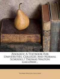 Zoology : A Textbook for Universities, Colleges and Normal Schools / Thomas Walton Galloway