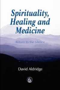 Spirituality, Healing and Medicine: Return to the Silence