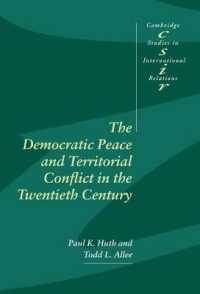Democratic Peace and Territorial Conflict in the Twentieth Century, The. Cambridge Studies in International Relations: 82 (Cambridge Studies in International Relations)
