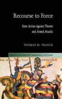 Recourse to Force: State Action against Threats and Armed Attacks. Hersch Lauterpacht Memorial Lectures: 15