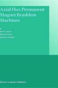 Axial Flux Permanent Magnet Brushless Machines