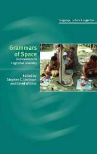 Grammars of Space: Explorations in Cognitive Diversity. Language, Culture and Cognition. (Language, Culture, and Cognition)