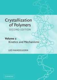 Crystallization of Polymers: Volume 2 Kinetics and Mechanisms （2ND）
