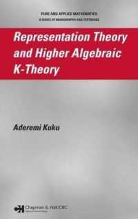 Representation Theory and Higher Algebraic K-Theory (Monographs and Textbooks in Pure and Applied Mathematics)