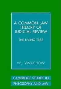 Common Law Theory of Judicial Review, A: The Living Tree. Cambridge Studies in Philosophy and Law. (Cambridge Studies in Philosophy and Law)