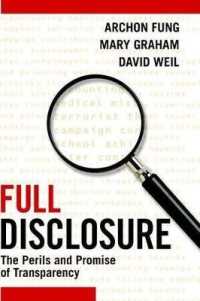 Full Disclosure: the Perils and Promise of Transparency