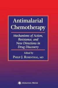 Antimalarial Chemotherapy: Mechanisms of Action, Resistance, and New Directions in Drug Discovery. Infectious Disease. (Infectious Disease)
