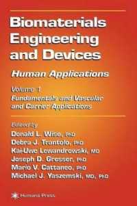 Biomaterials Engineering and Devices: Human Applications: Vol 1: Fundamentals and Vascular and Carrier Applications