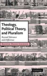 Theology, Political Theory and Pluralism: Beyond Tolerance and Difference. Cambridge Studies in Christian Doctrine. (Cambridge Studies in Christian Doctrine)