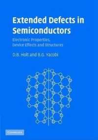 Extended Defects in Semiconductors: Electronic Properties, Device Effects and Structures