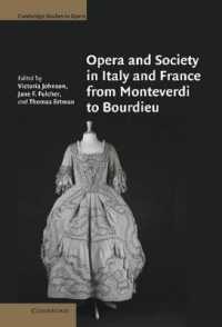 Opera and Society in Italy and France from Monteverdi to Bourdieu. Cambridge Studies in Opera. (Cambridge Studies in Opera)
