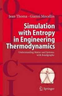 Simulation with Entropy in Engineering Thermodynamics: Understanding Matter and Systems with Bondgraphs