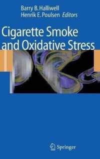 Cigarette Smoke and Oxidative Stress
