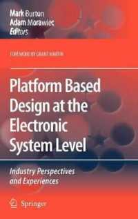 Platform Based Design at the Electronic System Level: Industry Perspectives and Experiences