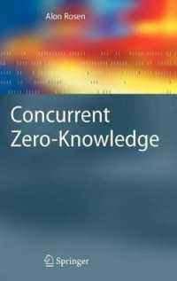Concurrent Zero-Knowledge: with Additional Background by Oded Goldreich (Information Security and Cryptography)