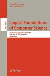 Logical Foundations of Computer Science: International Symposium, Lfcs 2007 New York, NY, USA, June 4-7, 2007 Proceedings (Lecture Notes in Computer Science)