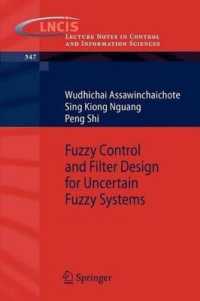 Fuzzy Control and Filter Design for Uncertain Fuzzy Systems. Lecture Notes in Control and Information Sciences, Volume 347. (Lecture Notes in Control and Information Sciences)