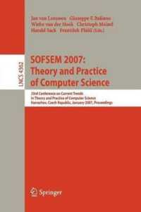 Sofsem 2007: Theory and Practice of Computer Science; 33rd Conference on Current Trends in Theory and Practice of Computer Science Harrachov, Czech Republic, January 20-26, 2007 Proceedings (Lecture Notes in Computer Science)
