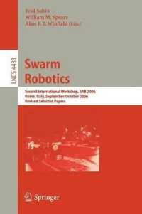Swarm Robotics: Second Sab 2006 International Workshop Rome, Italy, September 30-October 1, 2006 Revised Selected Papers. Lecture Notes in Computer Science (Lecture Notes in Computer Science)