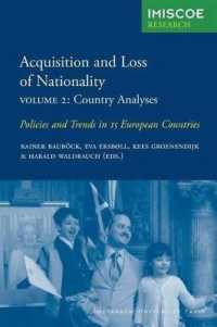 Acquisition and Loss of Nationality, Volume 2: Country Analyses: Policies and Trends in 15 European Countries