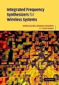 Integrated Frequency Synthesizers for Wireless Systems