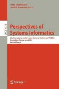 Perspectives of Systems Informatics: 6th International Andrei Ershov Memorial Conference, Psi 2006 Novosibirsk, Russia, June 27-30, 2006 Revised Papers (Lecture Notes in Computer Science)