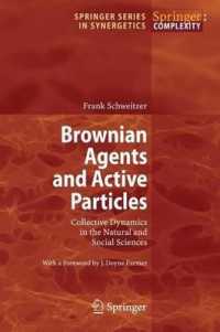 Browning Agents and Active Particles: Collective Dynamics in the Natural and Social Sciences (Springer Complexity)