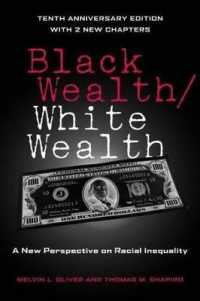 Black Wealth/White Wealth: A New Perspective on Racial Inequality （10TH）