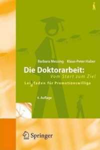 Die Doktorarbeit: Vom Start Zum Ziel: Lei(d)Tfaden Fur Promotionswillige （4TH）
