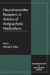 Neurotransmitter Receptors in Actions of Antipsychotic Medications. Pharmacology and Toxicology Series (Pharmacology and Toxicology)