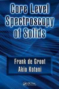 Core Level Spectroscopy of Solids. Advances in Condensed Matter Science, Volume 6 (Advances in Condensed Matter Science)