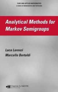 Analytical Methods for Markov Semigroups (Monographs and Textbooks in Pure and Applied Mathematics)