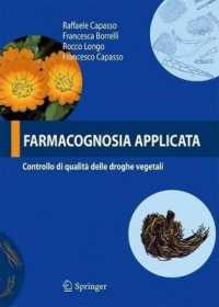 Farmacognosia Applicata: Controllo Di Qualita Delle Droghe Vegetali