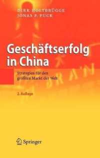 Geschaftserfolg in China: Strategien Fur Den Grossten Markt Der Welt （2ND）