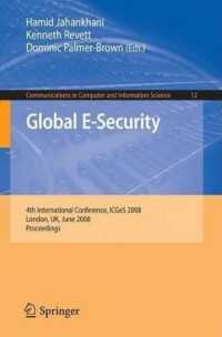 Global E-Security: 4th International Conference, Icges 2008 London, UK, June 23-25, 2008 Proceedings (Communications in Computer and Information Science)