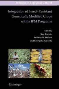 Integration of Insect-Resistant Genetically Modified Crops within Ipm Programs (Progress in Biological Control)