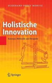 Holistische Innovation: Konzept, Methodik Und Beispiele