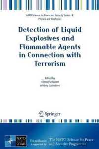 Detection of Liquid Explosives and Flammable Agents in Connection with Terrorism. NATO Science for Peace and Security Series. (NATO Science for Peace and Security)