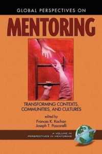 Global Perspectives on Mentoring: Transforming Contexts, Communities, and Cultures (Perspectives in Mentoring)