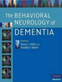 The Behavioral Neurology of Dementia