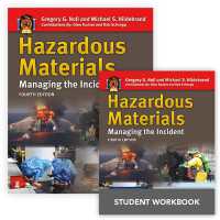 Hazardous Materials: Managing the Incident + Hazardous Materials: Managing the Incident Field Operations Guide （4TH）