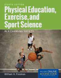 体育、エクササイズとスポーツ科学（第８版）<br>Physical Education, Exercise and Sport Science in a Changing Society （8TH）