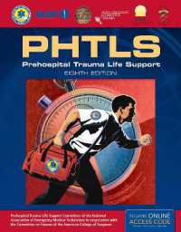 PHTLS：病院搬送前救急救命（第８版）<br>PHTLS 8E: Prehospital Trauma Life Support （8TH）